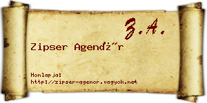 Zipser Agenór névjegykártya
